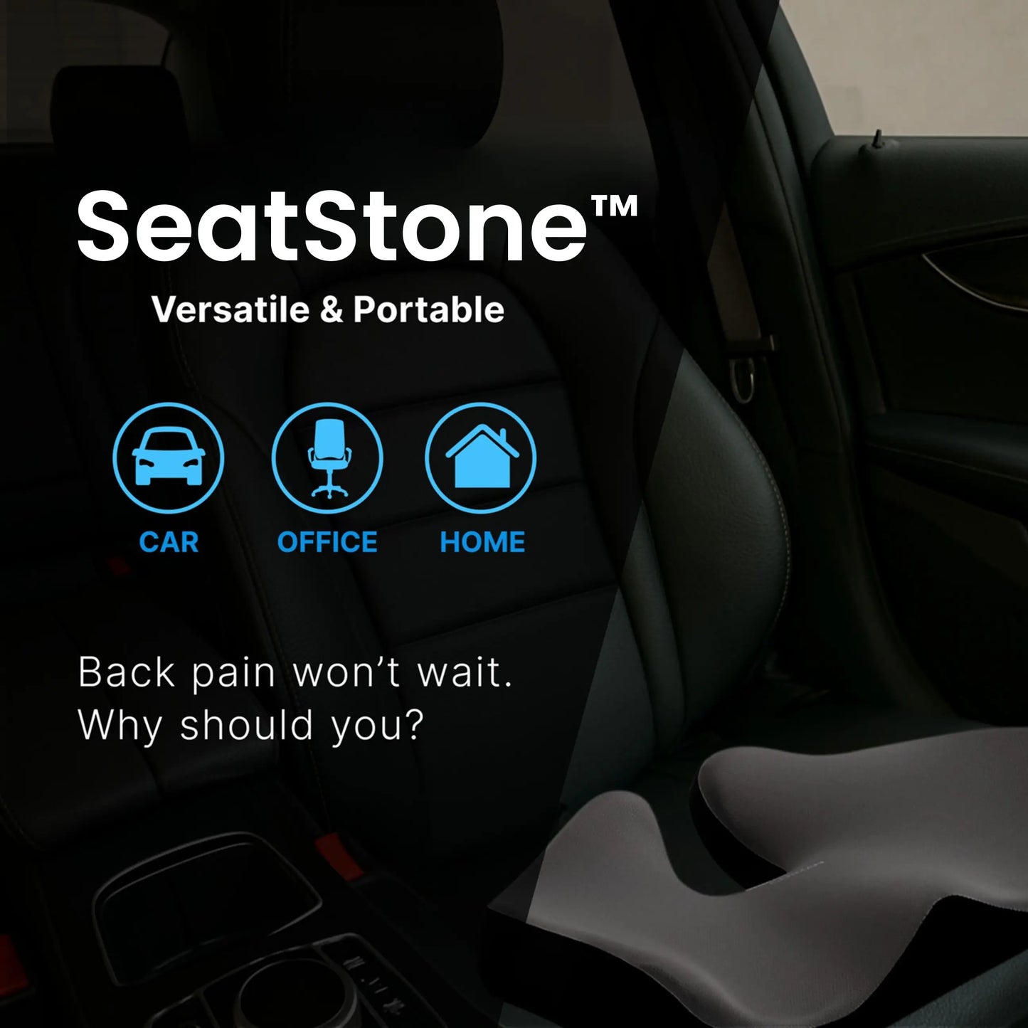 SeatStone - Say Goodbye to Years of Back Pain!